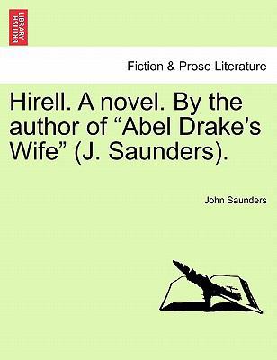 Hirell. a Novel. by the Author of "Abel Drake's... 124157944X Book Cover