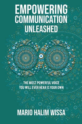 Empowering Communication Unleashed 1087960967 Book Cover