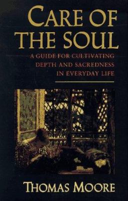 Care of the Soul: A Guide for Cultivating Depth... [Large Print] 0802726747 Book Cover