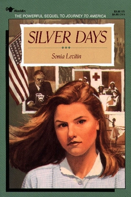 Silver Days 0689715706 Book Cover