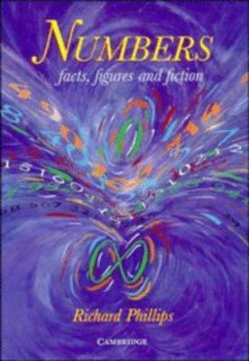 Numbers: Facts, Figures and Fiction 0521464811 Book Cover