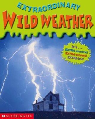 Wild Weather 0439286026 Book Cover