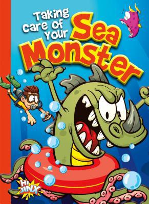 Taking Care of Your Sea Monster 1680729144 Book Cover