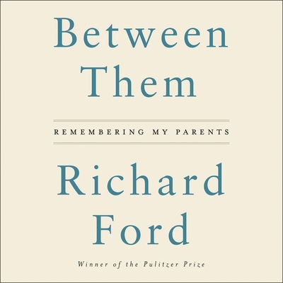 Between Them: Remembering My Parents 1538415925 Book Cover