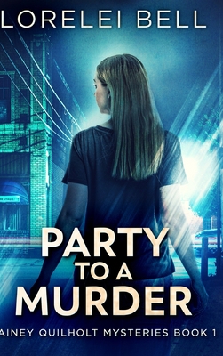 Party to a Murder (Lainey Quilholt Mysteries Bo... 1715628810 Book Cover