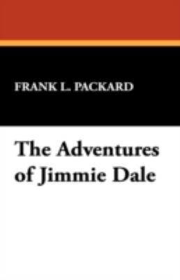 The Adventures of Jimmie Dale 1434475263 Book Cover