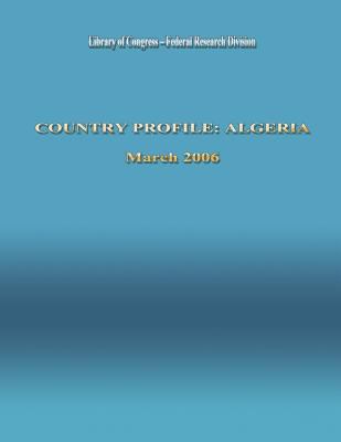 Country Profile: Algeria 1484905458 Book Cover