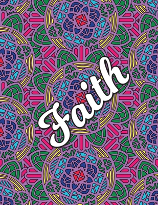 Faith: Christian Coloring Book with Religious E... 1704296676 Book Cover