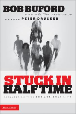 Stuck in Halftime: Reinvesting Your One and Onl... B007C47G6S Book Cover