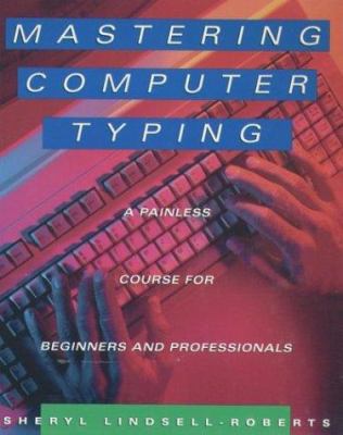Mastering Computer Typing : A Painless Course f... 0395714060 Book Cover