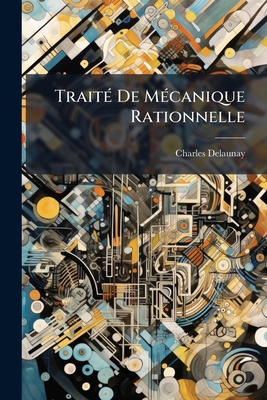 Traité De Mécanique Rationnelle [French] 1143695283 Book Cover