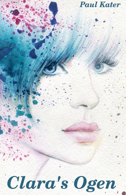 Clara's Ogen [Dutch] B0C3TFT7T8 Book Cover