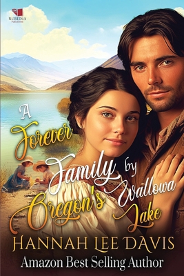 A Forever Family by Oregon's Wallowa Lake: A We... B0CZVPJKKM Book Cover