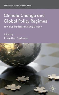 Climate Change and Global Policy Regimes: Towar... 1137006110 Book Cover