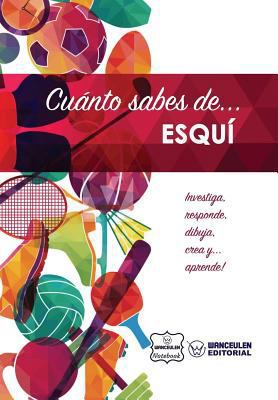 Cuánto Sabes De... Esquí [Spanish] 1981478981 Book Cover