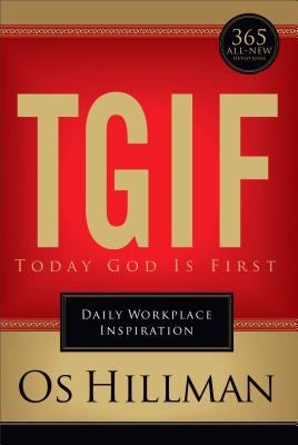 TGIF: Today God Is First: Daily Workplace Inspi... 0800725301 Book Cover