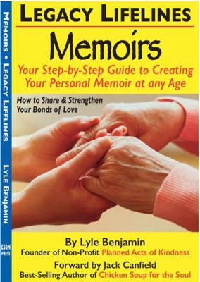 Paperback Legacy Lifelines Memoirs : Your Step-By-Step Guide to Creating Your Personal Memoir at Any Age Book
