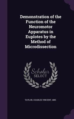Demonstration of the Function of the Neuromotor... 1354636244 Book Cover
