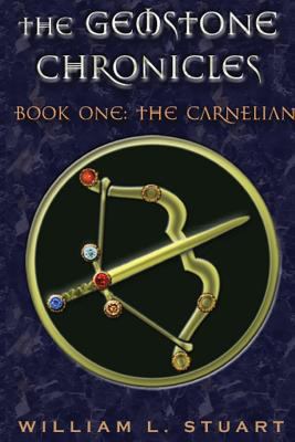 The Gemstone Chronicles Book One: The Carnelian 1480206288 Book Cover