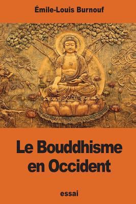 Le Bouddhisme en Occident [French] 154076110X Book Cover