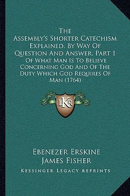 The Assembly's Shorter Catechism Explained, By ... 1164906720 Book Cover