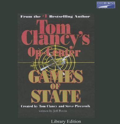 Tom Clancy's Op-Center #3 Games of State [Unabr... 0736687157 Book Cover