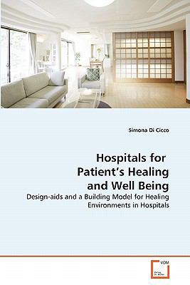 Hospitals for Patient's Healing and Well Being 3639328698 Book Cover