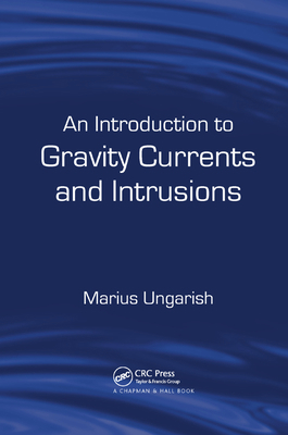 An Introduction to Gravity Currents and Intrusions 0367385686 Book Cover
