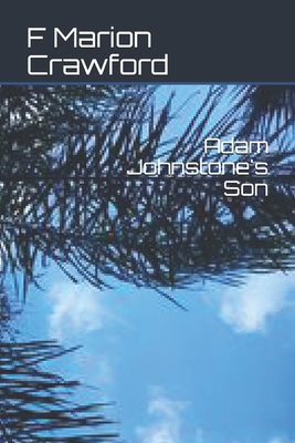 Adam Johnstone's Son B08GV97SMZ Book Cover