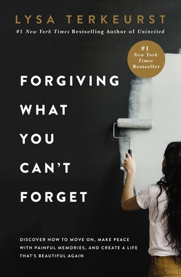 Forgiving What You Can't Forget: Discover How t... 0718039874 Book Cover