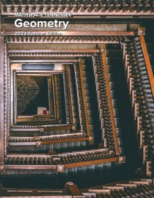 MATHSPACE TENNESSEE: Geometry 2023 Teacher Edition