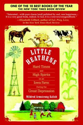 Little Heathens: Hard Times and High Spirits on... 0553804952 Book Cover
