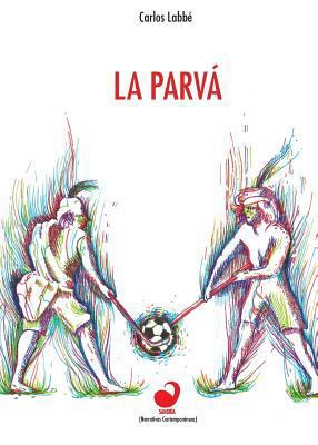 La parvá [Spanish] 9568681388 Book Cover