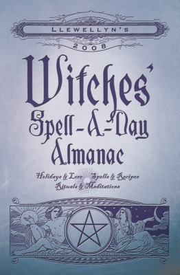 Witches' Spell-A-Day Almanac 0738705594 Book Cover