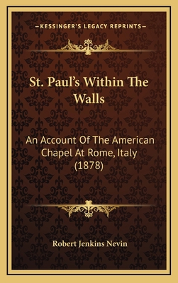 St. Paul's Within The Walls: An Account Of The ... 1167105087 Book Cover