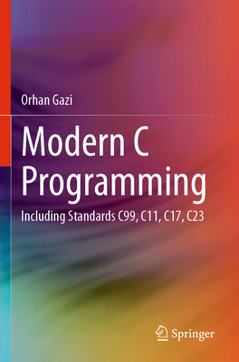 Modern C Programming: Including Standards C99, ... 3031453638 Book Cover