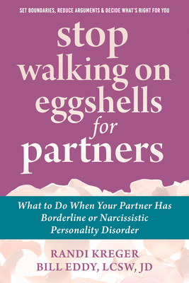 Stop Walking on Eggshells for Partners: What to... 160882487X Book Cover