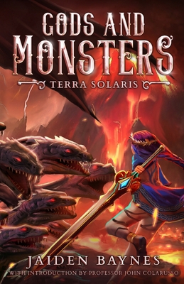 Gods and Monsters: Terra Solaris 1998753271 Book Cover