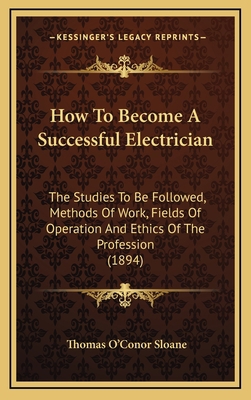 How to Become a Successful Electrician: The Stu... 1164258451 Book Cover