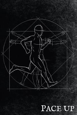 Pace Up: vitruvian man style runners log book t... 1073322459 Book Cover