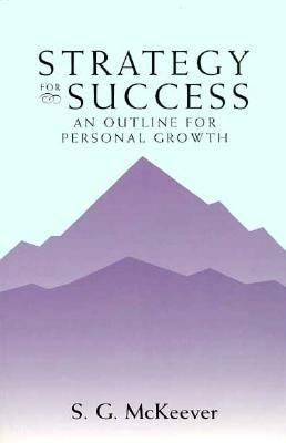 Strategy for Success: An Outline for Personal G... 188547900X Book Cover