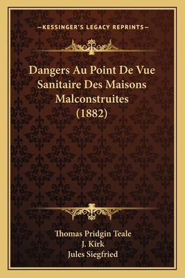 Dangers Au Point De Vue Sanitaire Des Maisons M... [French] 1167526007 Book Cover