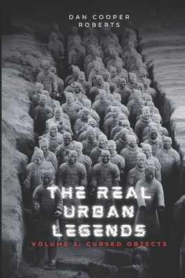 The Real Urban Legends: Volume 2: Cursed Objects B0FLTYZGMX Book Cover