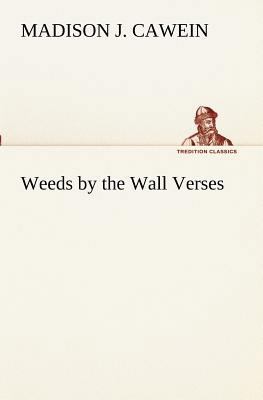 Weeds by the Wall Verses 3849172260 Book Cover
