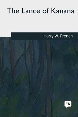 The Lance of Kanana 1985384299 Book Cover