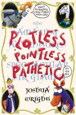Plotless, Pointless, Pathetic 1865087858 Book Cover