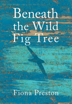 Beneath the Wild Fig Tree 1763588610 Book Cover