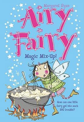 Magic Mix-Up! 1599615002 Book Cover