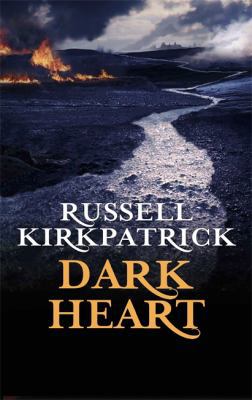 Dark Heart. Russell Kirkpatrick 1841496685 Book Cover