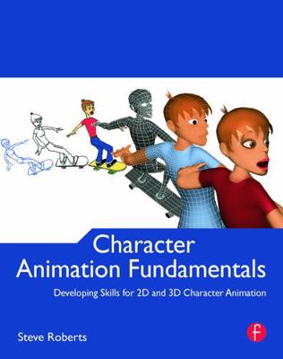 Character Animation Fundamentals: Developing Sk... 0240522273 Book Cover